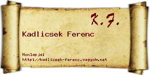 Kadlicsek Ferenc névjegykártya